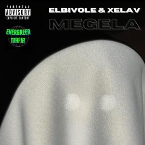 Megela (feat. XelaV) [Explicit]