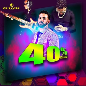 40%(feat. François, Nello & Thea Cooke)
