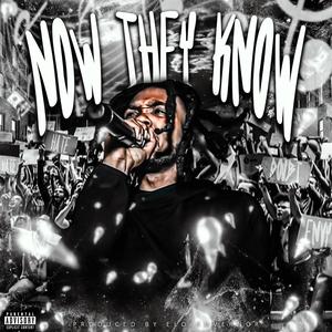 Now They Know (Explicit)