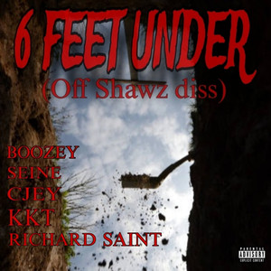 6 Feet Under (OffShawz Diss) (Explicit)