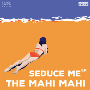 Seduce Me EP