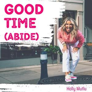 Good Time(Abide)