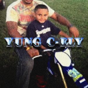 YUNG C-FLY (Explicit)