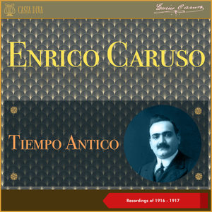 Tiempo Antico (Recordings of 1916 - 1917)