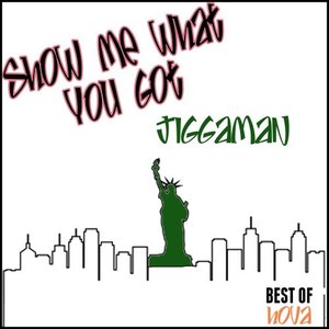 Show Me What You Got Jiggaman (Best of Hova) (Explicit)