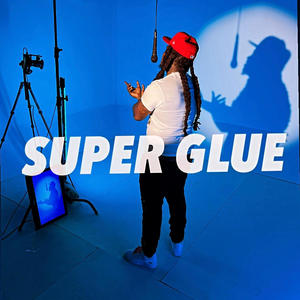 Super Glue (Put Ih On Me) (Explicit)