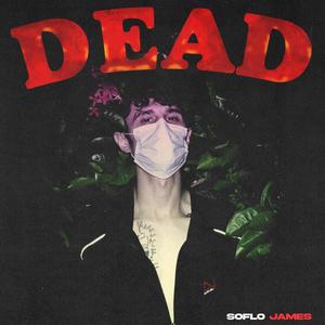 Dead (Explicit)