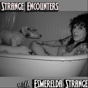 Strange Encounters with Esmerelda Strange