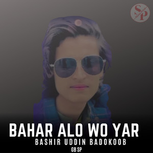 Bahar Alo Wo Yar