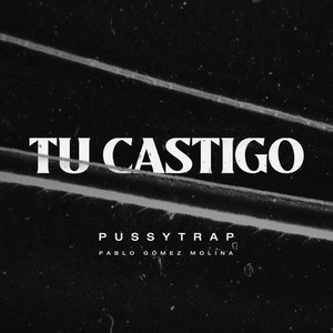 Tu castigo (Explicit)