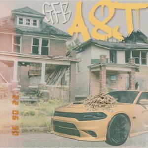 A&T (feat. GFB Rek) (Explicit)
