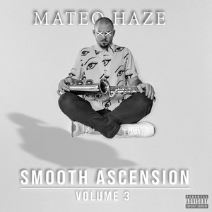 Smooth Ascension, Vol. 3 (Explicit)