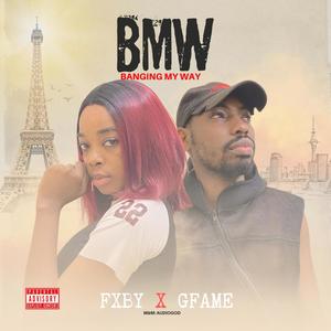 BMW (feat. GFame) (Explicit)
