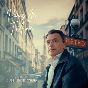 Paris Je T'Aime(feat. Just Like Django)