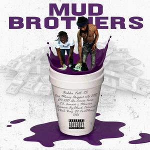 Mud Brothers (Explicit)