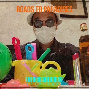 Roads to Paradises (Explicit)