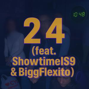 24 (feat. ShowtimeIS9 & Biggflexitgo) (Explicit)