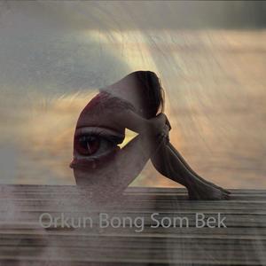 Orkun Bong Som Bek (feat. HIN Lida)