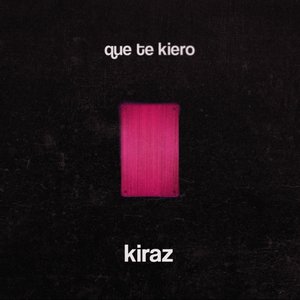 Que Te Kiero