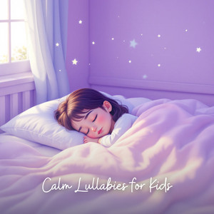 Calm Lullabies for Kids