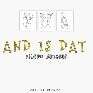 And Is Dat (Explicit)