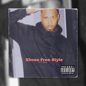 Xhosa Free Style (Explicit)