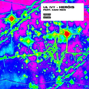 Heróis (Explicit)