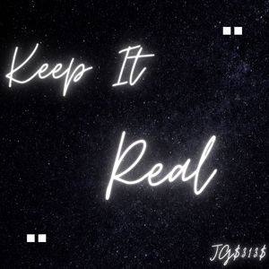 Keep It Real (Explicit)