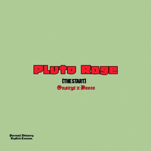 Pluto Rage (The Start) [Explicit]