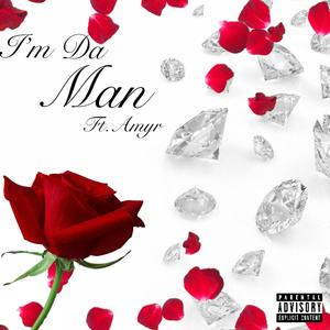 Im Da Man (Explicit)