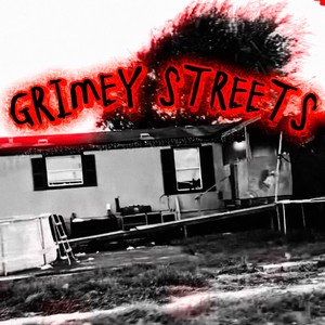 Grimey Streets (Regular Version)