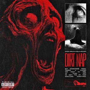 DIRT NAP (Explicit)