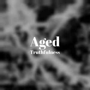 Aged Truthfulness