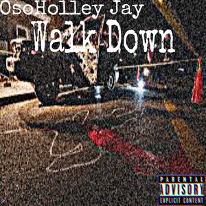 Walk Down (Explicit)