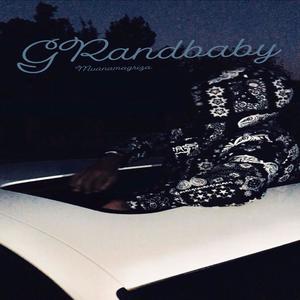 GRANDBABY : ain't too long until i return (Explicit)