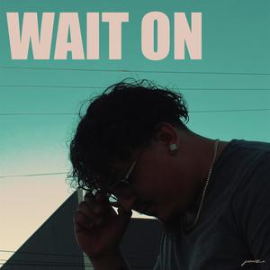 Wait on (Explicit)