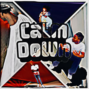 Calm Down (feat. Rich P) (Explicit)