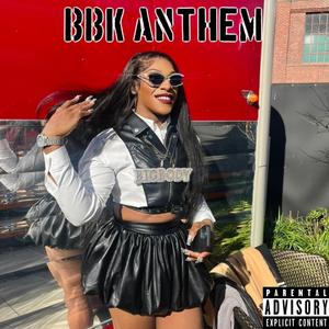 BBK ANTHEM FREESTYLE (Explicit)