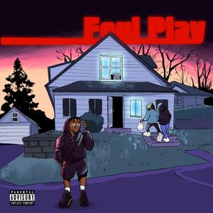 Foul Play (Explicit)