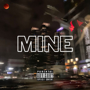 Mine (Explicit)