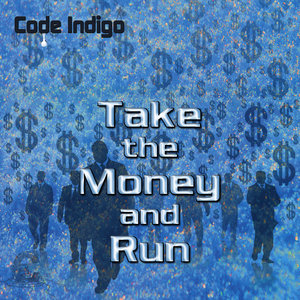 Take the Money and Run