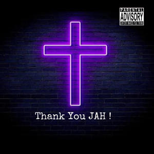 Thank You JAH ! (Explicit)