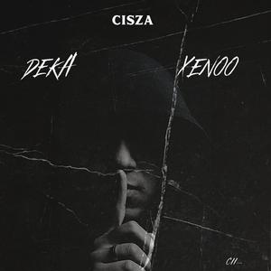 CISZA (feat. DeKa)