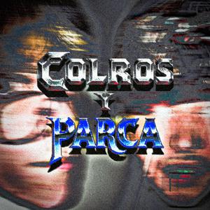 COLROS Y PARCA (feat. modda & Alexzei) (Explicit)