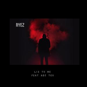 Lie To Me (Explicit)