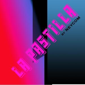 La Pastilla (Explicit)