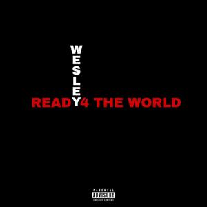 Ready 4 The world (Explicit)