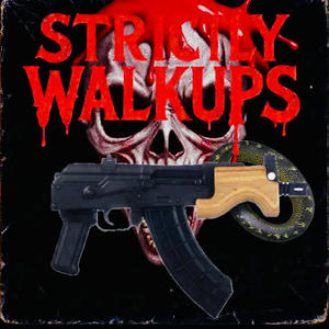 Strictly WalkUps (feat. PopstarJodie, Dee$tacc$ & R2banks) (Explicit)