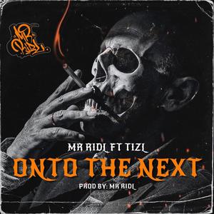ONTO THE NEXT (feat. TIZL) (Explicit)