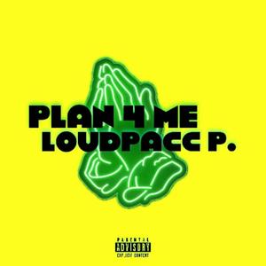 Plan 4 Me (Explicit)